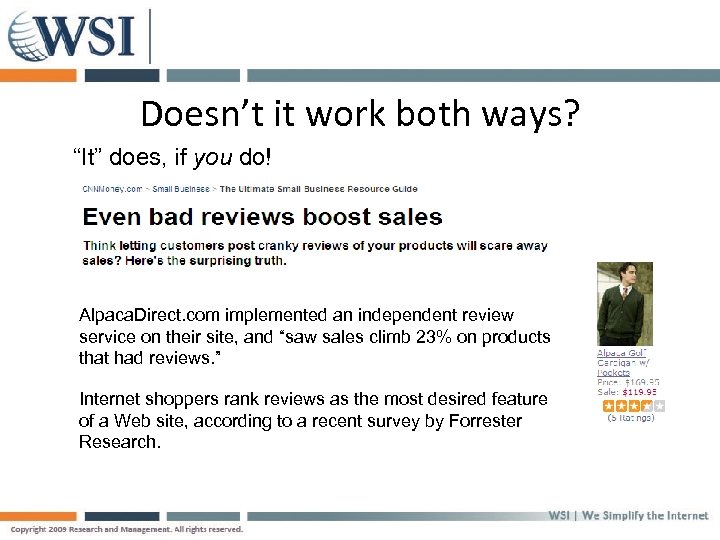 Doesn’t it work both ways? “It” does, if you do! Alpaca. Direct. com implemented