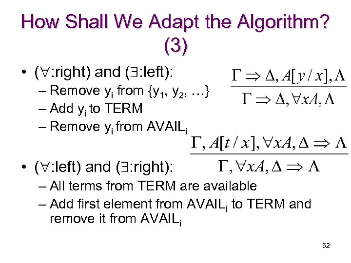 How Shall We Adapt the Algorithm? (3) • ( : right) and ( :