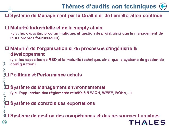 Thèmes d’audits non techniques q Système de Management par la Qualité et de l'amélioration