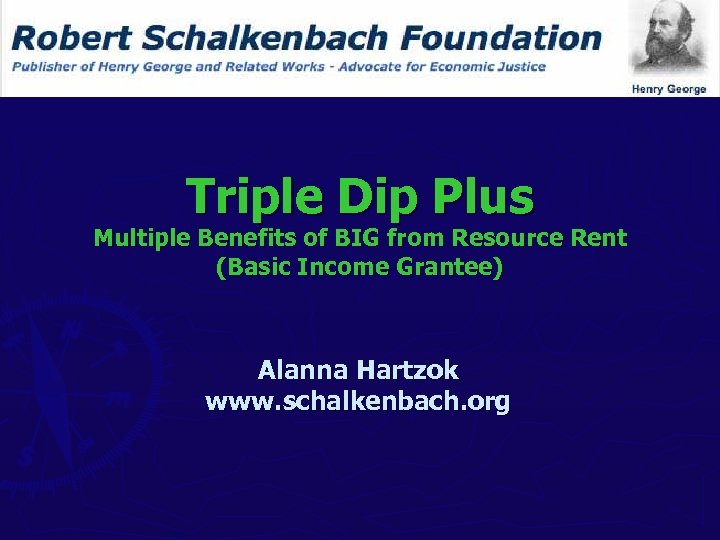 Triple Dip Plus Multiple Benefits of BIG from Resource Rent (Basic Income Grantee) Alanna