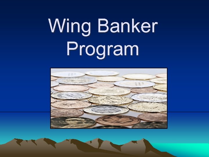 Wing Banker Program 