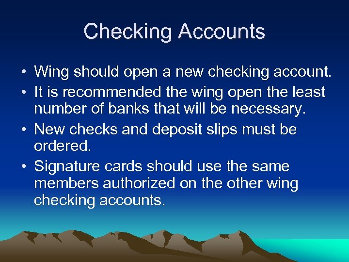 Checking Accounts • Wing should open a new checking account. • It is recommended