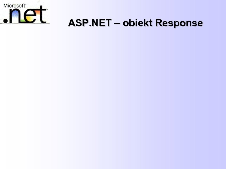 ASP. NET – obiekt Response 