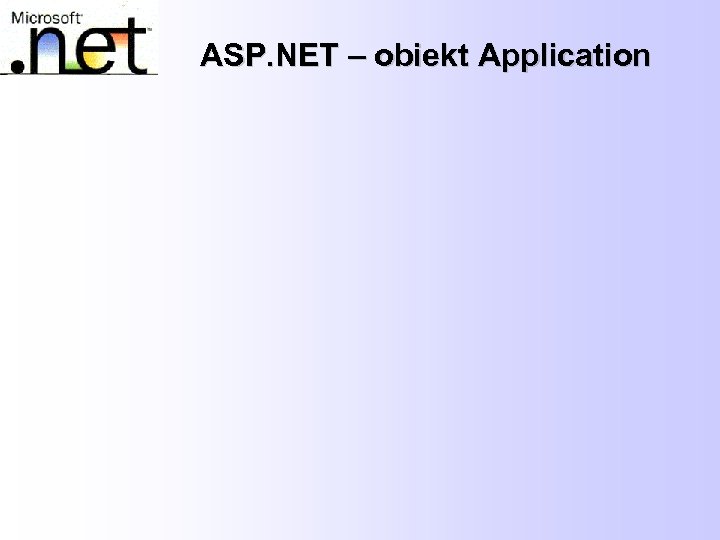 ASP. NET – obiekt Application 