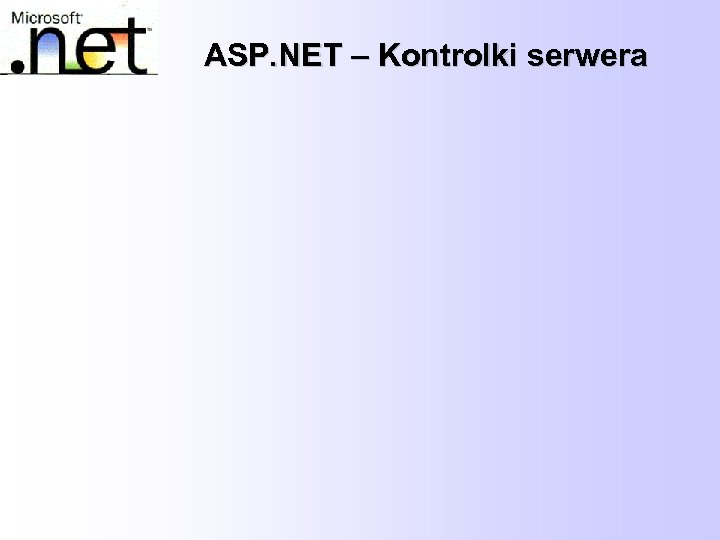 ASP. NET – Kontrolki serwera 