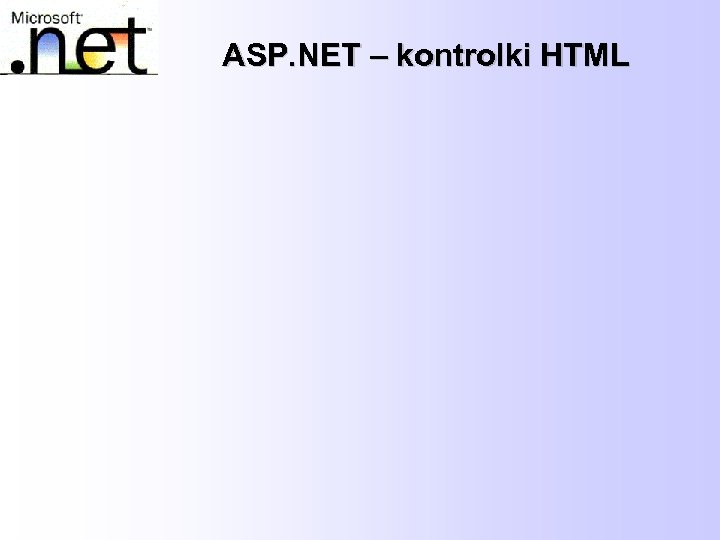 ASP. NET – kontrolki HTML 