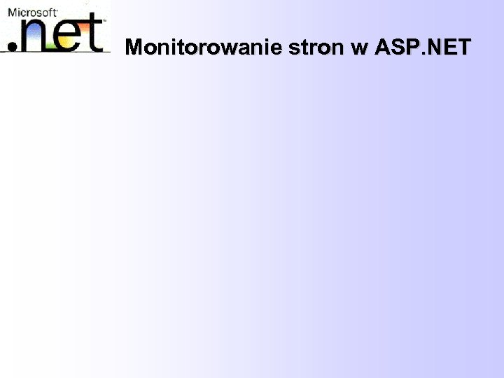 Monitorowanie stron w ASP. NET 