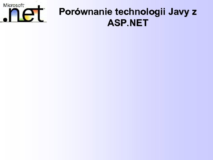 Porównanie technologii Javy z ASP. NET 