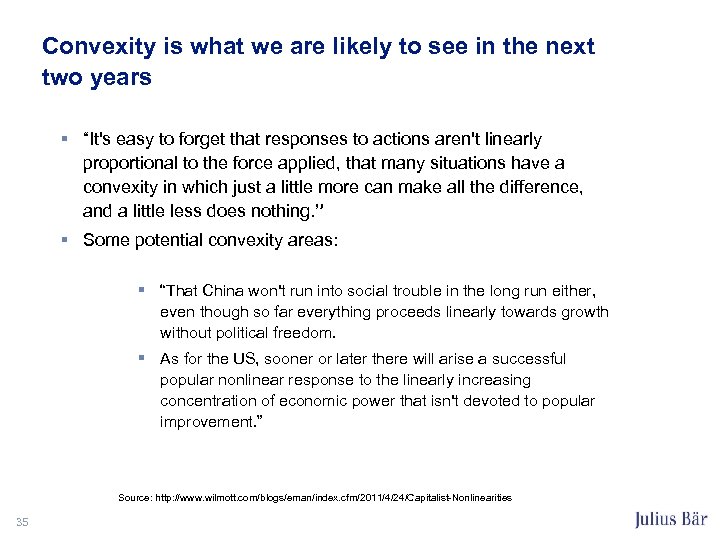 Convexity is what we are likely to see in the next two years §
