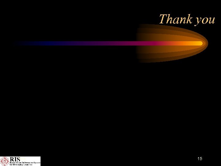 Thank you RIS 15 