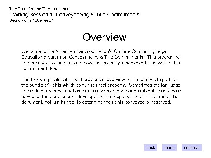 Title Transfer and Title Insurance Training Session 1: Conveyancing & Title Commitments Section One