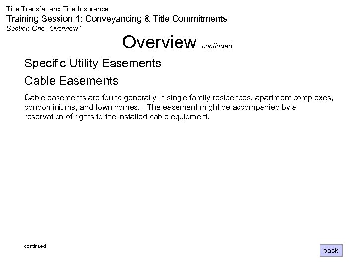 Title Transfer and Title Insurance Training Session 1: Conveyancing & Title Commitments Section One