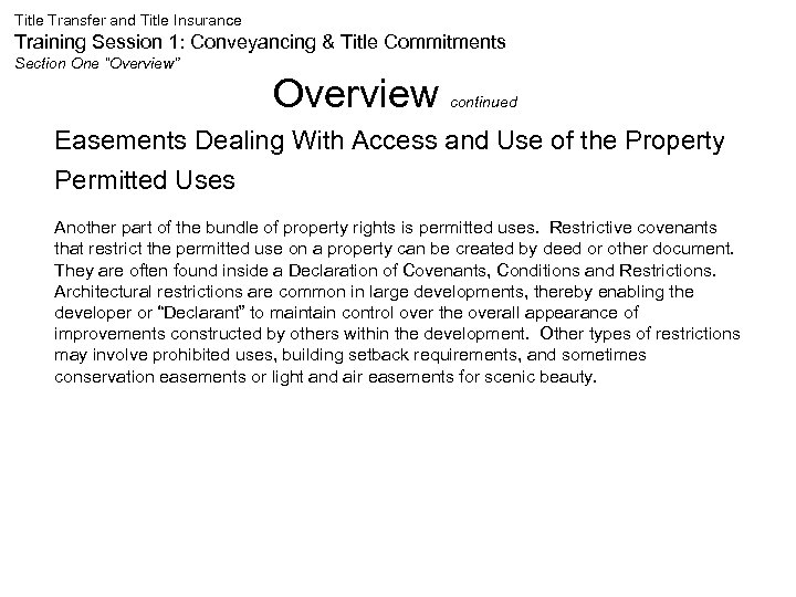 Title Transfer and Title Insurance Training Session 1: Conveyancing & Title Commitments Section One