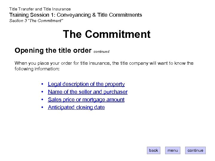 Title Transfer and Title Insurance Training Session 1: Conveyancing & Title Commitments Section 3