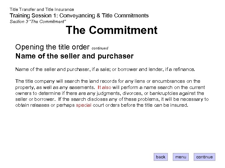 Title Transfer and Title Insurance Training Session 1: Conveyancing & Title Commitments Section 3