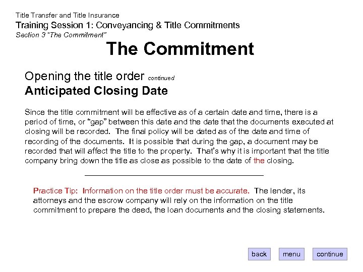 Title Transfer and Title Insurance Training Session 1: Conveyancing & Title Commitments Section 3