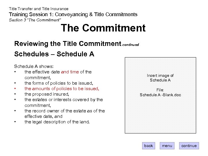 Title Transfer and Title Insurance Training Session 1: Conveyancing & Title Commitments Section 3