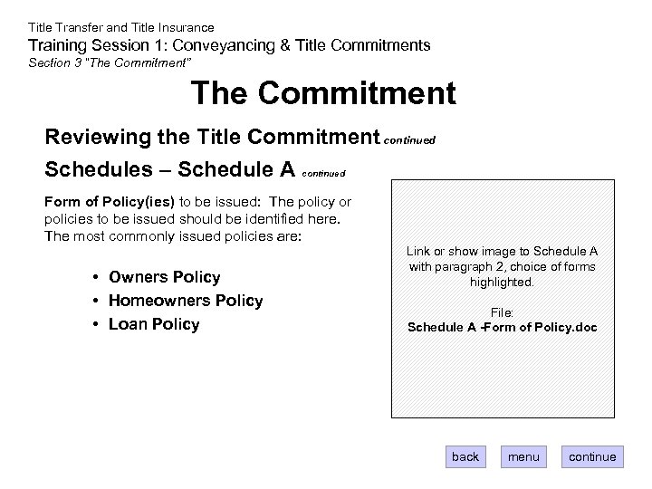 Title Transfer and Title Insurance Training Session 1: Conveyancing & Title Commitments Section 3