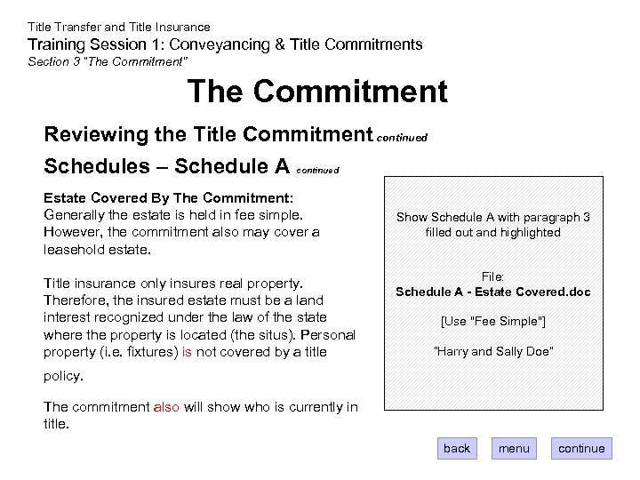 Title Transfer and Title Insurance Training Session 1: Conveyancing & Title Commitments Section 3