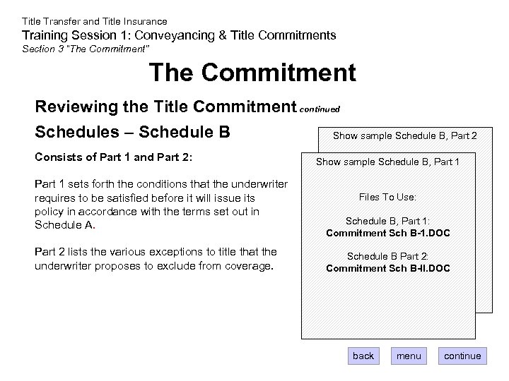 Title Transfer and Title Insurance Training Session 1: Conveyancing & Title Commitments Section 3