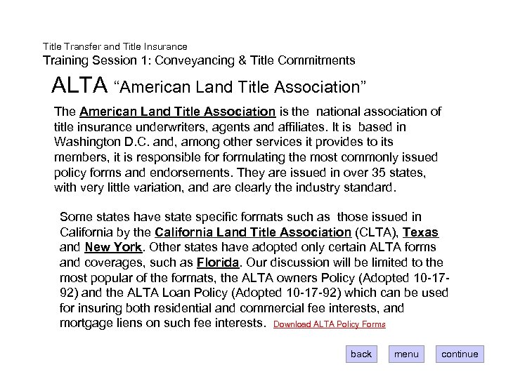 Title Transfer and Title Insurance Training Session 1: Conveyancing & Title Commitments ALTA “American