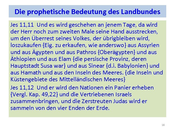 Die prophetische Bedeutung des Landbundes Jes 11, 11 Und es wird geschehen an jenem