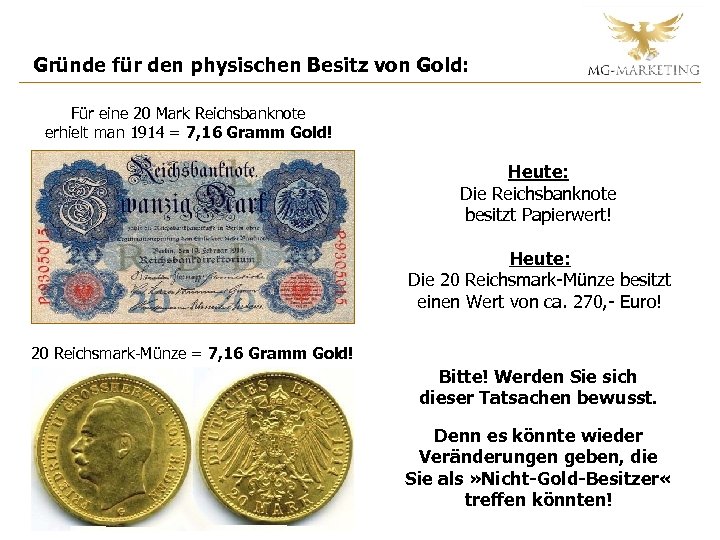 Gründe für den physischen Besitz von Gold: Für eine 20 Mark Reichsbanknote erhielt man