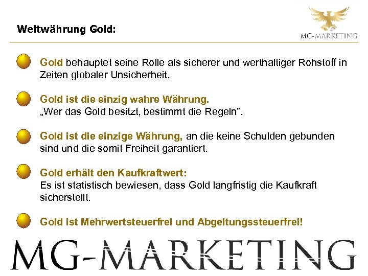 Weltwährung Gold: Gold behauptet seine Rolle als sicherer und werthaltiger Rohstoff in Zeiten globaler