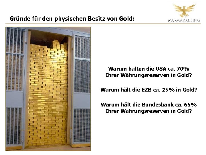 Gründe für den physischen Besitz von Gold: Warum halten die USA ca. 70% Ihrer