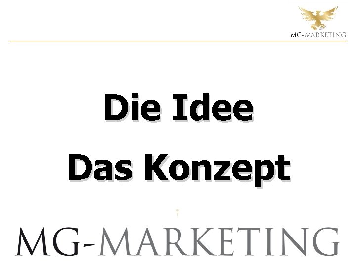 Die Idee Das Konzept 