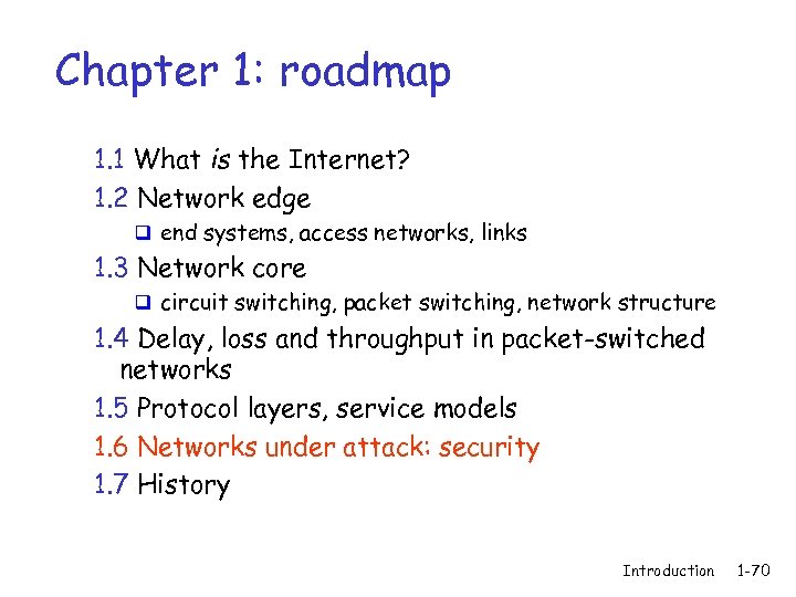 Chapter 1: roadmap 1. 1 What is the Internet? 1. 2 Network edge q