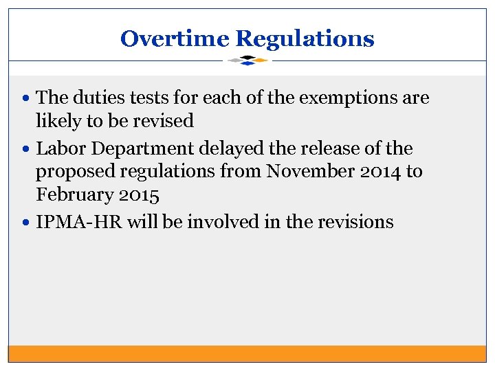 Overtime Regulations The duties tests for each of the exemptions are likely to be