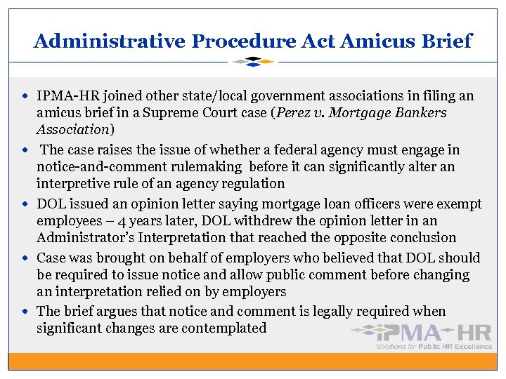 Administrative Procedure Act Amicus Brief IPMA-HR joined other state/local government associations in filing an