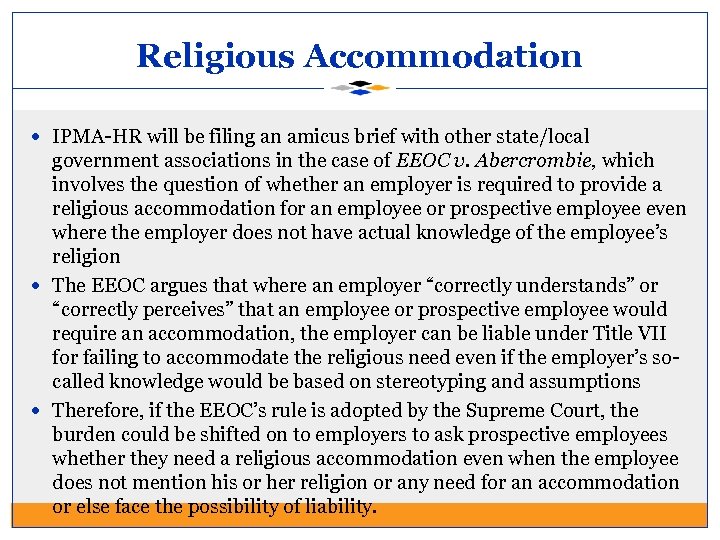 Religious Accommodation IPMA-HR will be filing an amicus brief with other state/local government associations