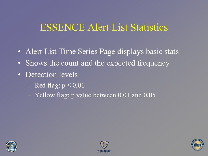 ESSENCE Alert List Statistics • Alert List Time Series Page displays basic stats •