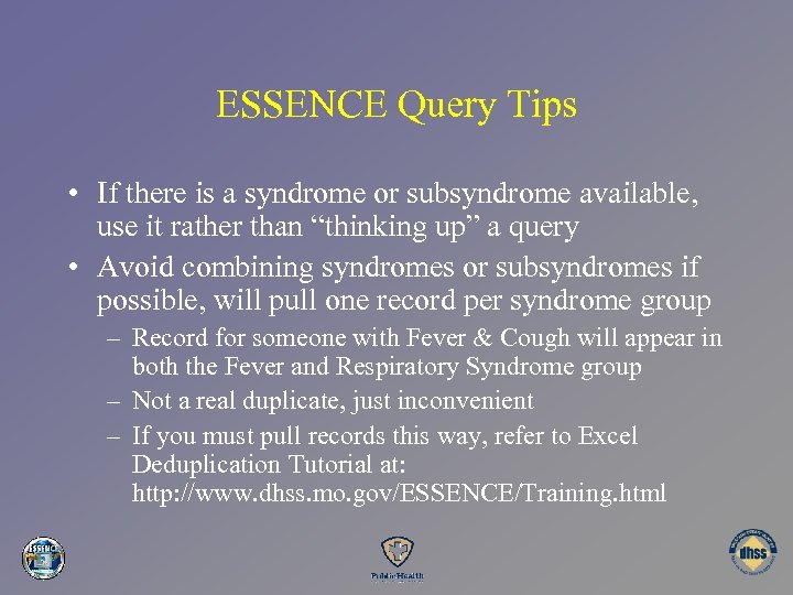 ESSENCE Query Tips • If there is a syndrome or subsyndrome available, use it