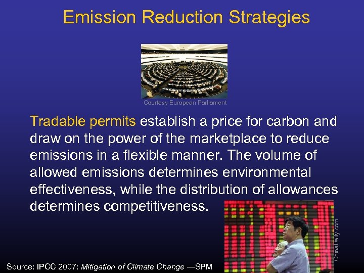 Emission Reduction Strategies Courtesy European Parliament China. Daily. com Tradable permits establish a price