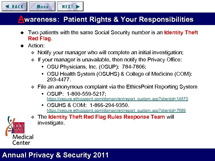 Awareness: Patient Rights & Your Responsibilities u u Two patients with the same Social