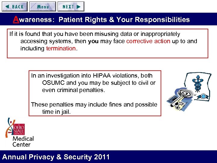Awareness: Patient Rights & Your Responsibilities If it is found that you have been