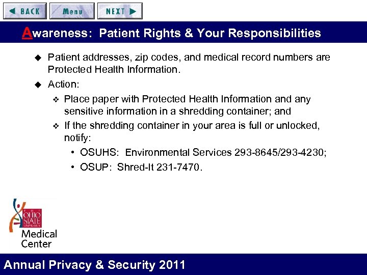 Awareness: Patient Rights & Your Responsibilities u u Patient addresses, zip codes, and medical