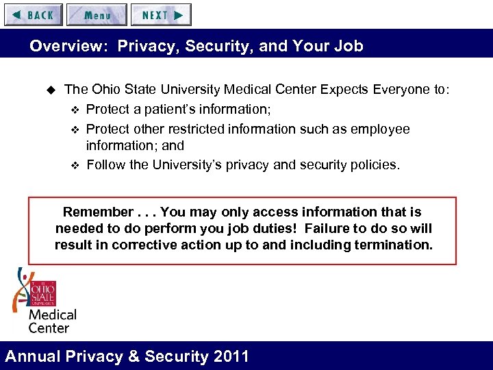 Overview: Privacy, Security, and Your Job u The Ohio State University Medical Center Expects