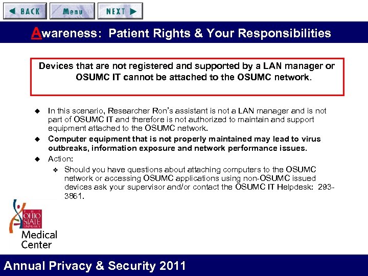 Awareness: Patient Rights & Your Responsibilities Devices that are not registered and supported by