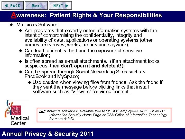 Awareness: Patient Rights & Your Responsibilities u Malicious Software: u Are programs that covertly