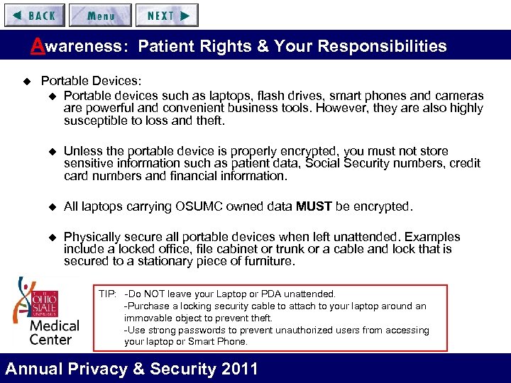 Awareness: Patient Rights & Your Responsibilities u Portable Devices: u Portable devices such as