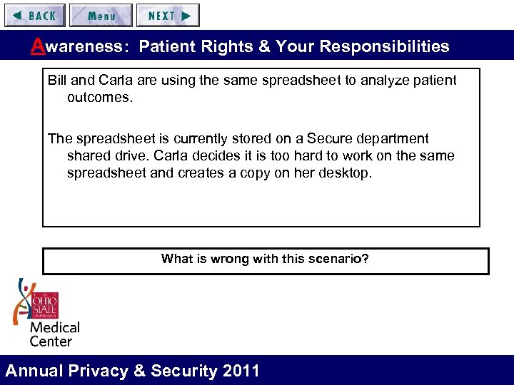Awareness: Patient Rights & Your Responsibilities Bill and Carla are using the same spreadsheet