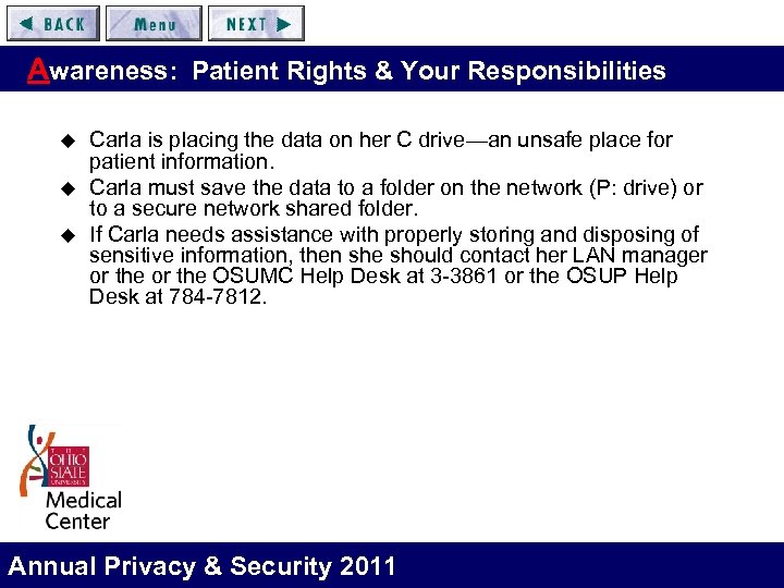 Awareness: Patient Rights & Your Responsibilities u u u Carla is placing the data