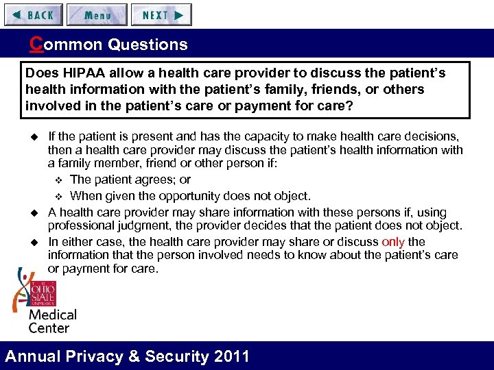 Common Questions Does HIPAA allow a health care provider to discuss the patient’s health