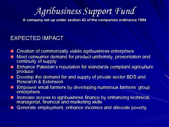 Agribusiness Support Fund A company set up under section 42 of the companies ordinance
