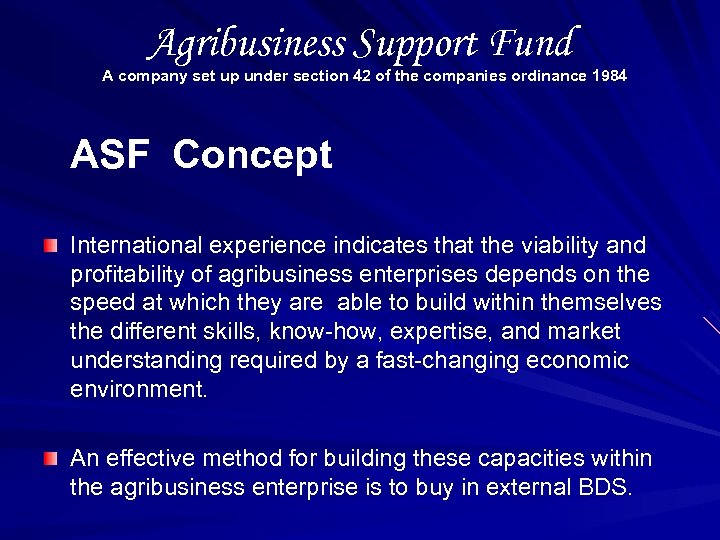 Agribusiness Support Fund A company set up under section 42 of the companies ordinance