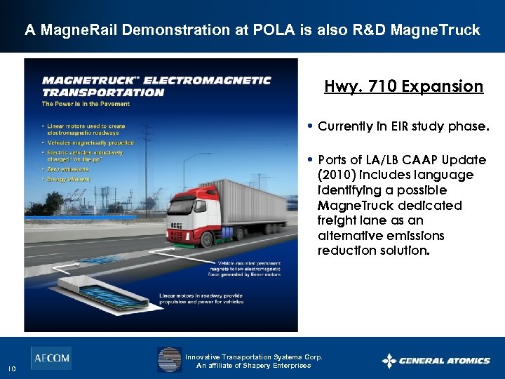 A Magne. Rail Demonstration at POLA is also R&D Magne. Truck Hwy. 710 Expansion